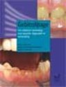 Gebitsslijtage - C. de Baat ; A. van Nieuw Amerongen ; F. Lobbezoo - 9789085620204