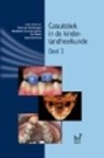 Casuistiek in d e kindertandheelkunde 3 - Evert van Amerongen ; Madelon de Jong-Lenters ; Luc Marks ; Jaap Veerkamp - 9789085620891