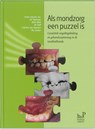 Als mondzorg een puzzel is - J.H. Vermaire - 9789085620969