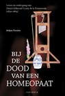 Bij de dood van een homeopaat - Arijan Porsius - 9789085621256
