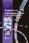 Hygiëne en infectiepreventie in de mondzorgpraktijk - Catherine Volgenant ; Hans de Soet ; Alexa Laheij - 9789085621546