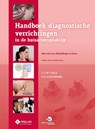 Handboek diagnostische verrichtingen in de huisartsenpraktijk - Kees in 't Veld ; Lex Goudswaard - 9789085621591