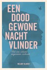 Een doodgewone nachtvlinder - Melody Klaver - 9789085677642