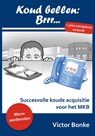 Koud bellen brr... - Victor Bonke - 9789085709312