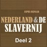 Nederland & de slavernij 2 - Aspha Bijnaar - 9789085715351