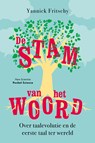 De stam van het woord - Yannick Fritschy - 9789085716747