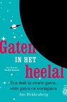 Gaten in het heelal - Ans Hekkenberg - 9789085718109