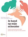 Je hand op mijn schouder - Dominique Deseure - 9789085750604