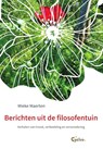 Berichten uit de filosofentuin - Mieke Maerten - 9789085750932