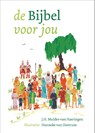 De Bijbel Voor Jou - J.H. Mulder-van Haeringen - 9789086010905