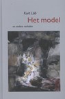Het model en andere verhalen - Kurt Lob - 9789086050093