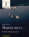 Hier Fak Fak, Mariner meld u - Bart M. Rijnhout - 9789086162024