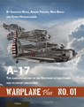 Warplane Plus 01: A-17 1 - Santiago Rivas ; Amaru Tincopa ; Edwin Hoogschagen ; Nico Braas - 9789086162710