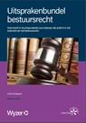 Uitsprakenbundel bestuursrecht - H.A.G. Schippers - 9789086351466