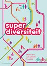 Superdiversiteit - Maurice Crul ; Jens Schneider ; Frans Lelie - 9789086596331