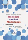 De regels van het Nederlands - Arjen Florijn ; Josien Lalleman ; Hans Maureau - 9789086597642