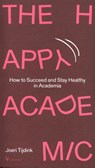 The Happy Academic - Joeri Tijdink - 9789086598793