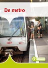 De metro - Moniek van Zijl - 9789086647996
