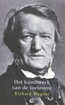 Het kunstwerk van de toekomst - Richard Wagner - 9789086840915