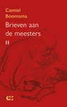 Brieven aan de meesters II - Camiel Boomsma - 9789086843121