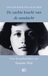 De zachte kracht van de aandacht - Govert Jan Bach ; Wim van der Mark - 9789086843329