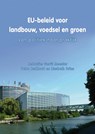 EU-beleid voor landbouw, voedsel en groen - Gerrit Meester ; Petra Berkhout ; Liesbeth Dries - 9789086862306