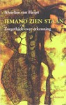 Iemand zien staan - A. van Heijst - 9789086870141
