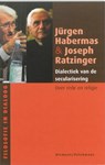 Dialectiek van de secularisering - J. Habermas ; Jürgen Habermas ; J. Ratzinger ; Joseph Ratzinger - 9789086870486