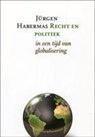 Recht en politiek in een tijd van globalisering - Jurgen Habermas ; Jürgen Habermas - 9789086870615