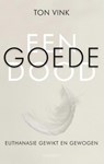 Een goede dood - Ton Vink - 9789086872251