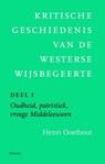Kritische geschiedenis van de westerse wijsbegeerte / I Oudheid, patristiek, vroege Middeleeuwen - Henri Oosthout - 9789086872534