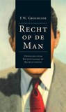 Recht op de Man - F.W. Grosheide - 9789086920143