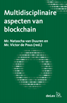 Multidisciplinaire aspecten van blockchain - Natascha van Duuren ; Victor de Pous - 9789086920686