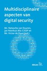 Multidisciplinaire aspecten van digital security - Victor de Pous ; Jan Nienhuis ; Natascha van Duuren - 9789086920761