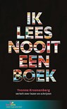 Ik lees nooit een boek - Yvonne Kroonenberg - 9789086965175