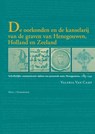 De oorkonden en de kanselarij van de graven van Henegouwen, Holland en Zeeland - Valeria van Camp - 9789087041908