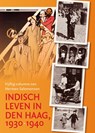 Indisch leven in Den Haag, 1930-1940 - Gerard Termorshuizen ; Coen van 't Veer - 9789087047207