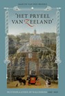 Het pryeel van Zeeland - Martin van den Broeke - 9789087047320