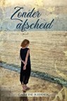 Zonder afscheid - Gabi de Ridder - 9789087183271