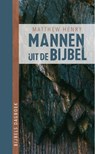 Mannen uit de Bijbel - Matthew Henry - 9789087186838