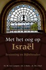 Met het oog op Israël - M. van Campen ; J. Hoek ; M.J. Paul - 9789087188863