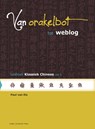 Van orakelbot tot weblog Deel 1 Lesboek klassiek Chinees - Paul van Els - 9789087281090