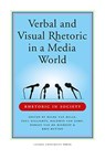 Verbal and visual rhetoric in a media world - Hilde van Belle ; Paul Gillaerts ; Baldwin van Gorp - 9789087281908