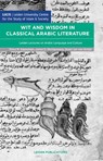 Wit and wisdom in classical arabic literature -  - 9789087282486