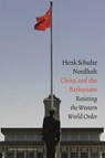 China and the Barbarians - Hendrik Schulte Nordholt - 9789087282783