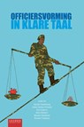 Officiersvorming in klare taal - Sander Dalenberg ; Wim Klinkert ; Ineke Dekker-Prinsen ; Ilse Folkerts ; Wouter Sanderse ; Richard Tieskens - 9789087284299