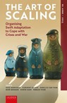 The Art of Scaling - Huib Zijderveld ; Floribert Baudet ; Annelies van Vark ; René Moelker ; Edwin Dado ; Ronald Vuijk - 9789087284763