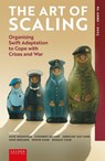 The Art of Scaling - Huib Zijderveld ; Floribert Baudet ; Annelies van Vark ; René Moelker ; Edwin Dado ; Ronald Vuijk - 9789087284763