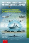 Advances in Anti-Access and Area Denial (A2/AD) - Edwin Dado ; Rene Janssen ; Roy Hamans ; Marc Gouw ; Kerry Malone - 9789087285036