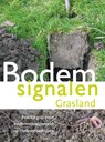 Bodemsignalen Grasland - Nick van Eekeren ; Bert Philipsen ; Jan Bokhorst ; Coen ter Berg - 9789087402433